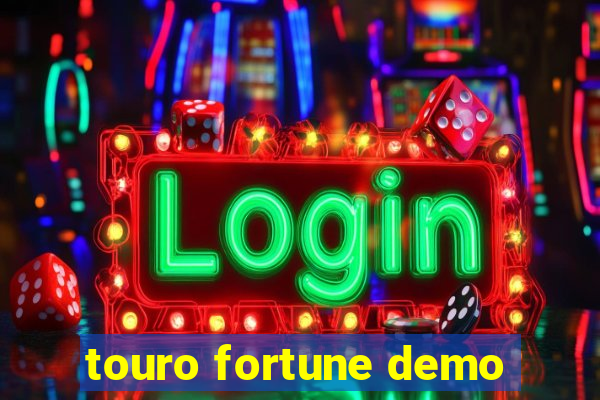 touro fortune demo